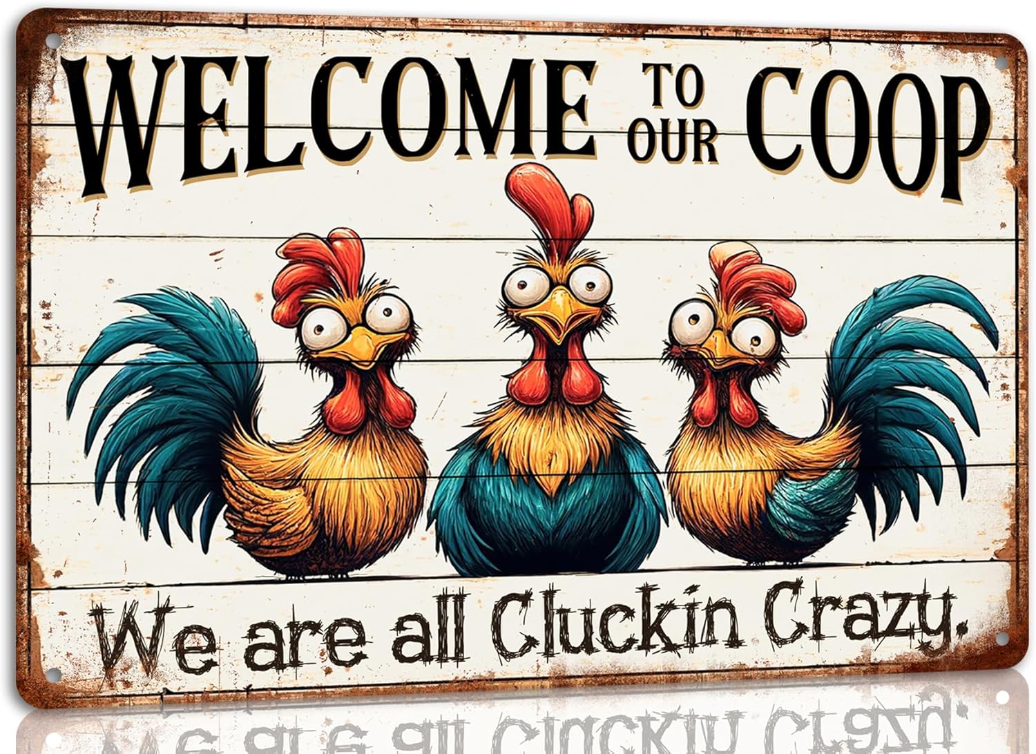 Welcome to Our Coop Sign We Are All Cluckin Crazy Metal Tin Sign Farmhouse Kitchen Coop Decor Funny Novelty Chicken Coop Accessories Farm Wall Decor 8x12 Inch